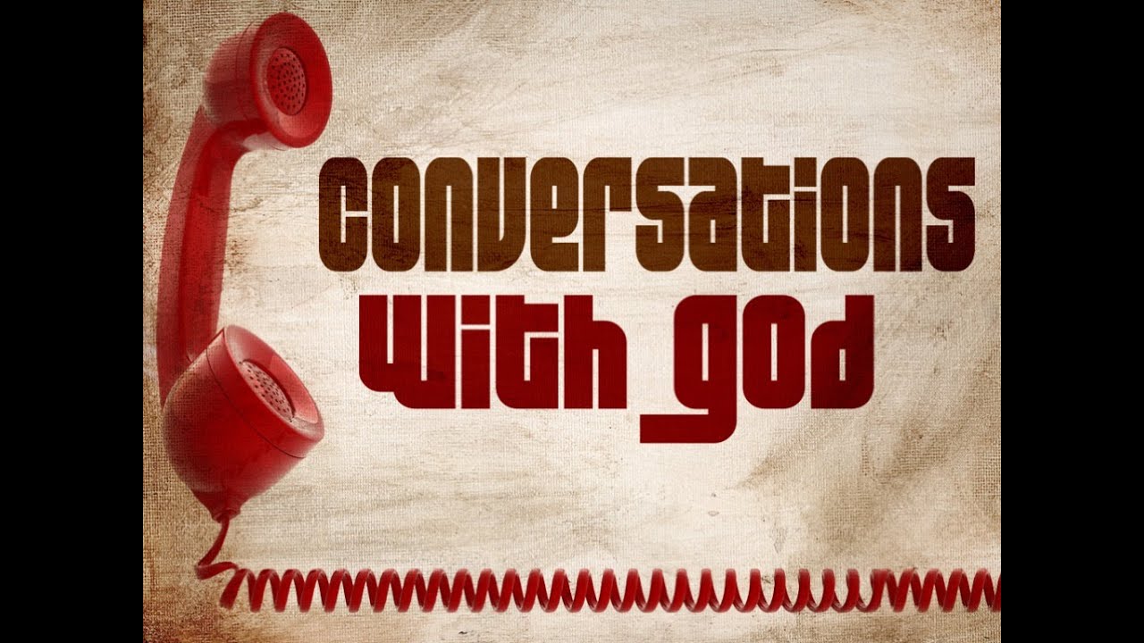 Conversations With God: Praying Angry