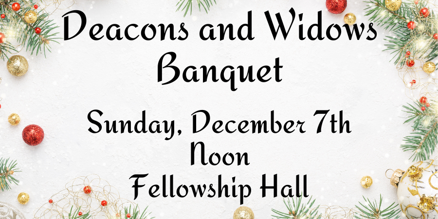 Deacons and Widows Banquet