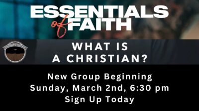 Essentials of Faith: “What Is A Christian?”