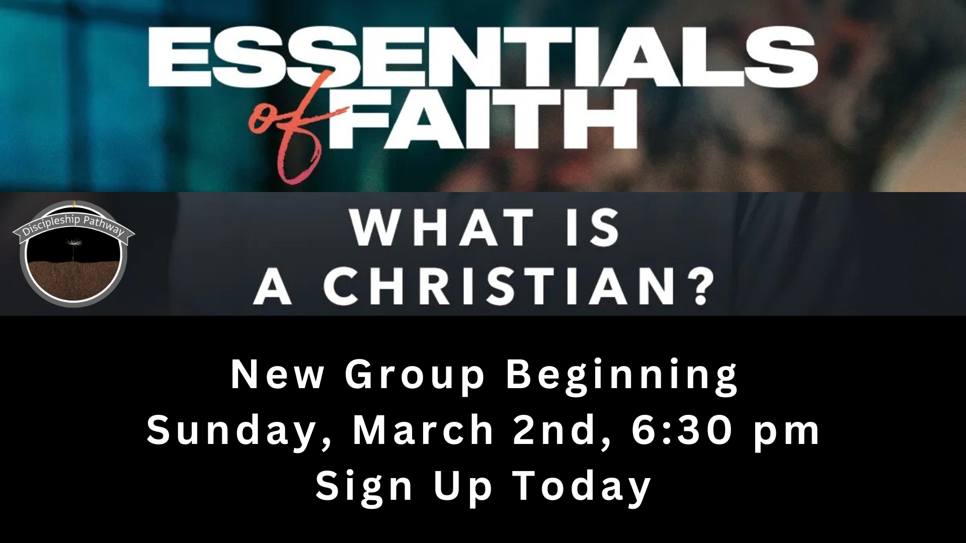 Essentials of Faith: “What Is A Christian?”