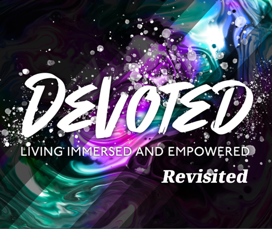 Devoted: Revisited