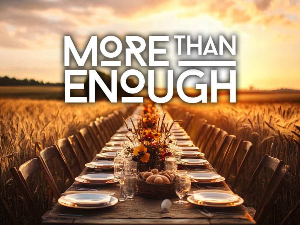More Than Enough: Part 2