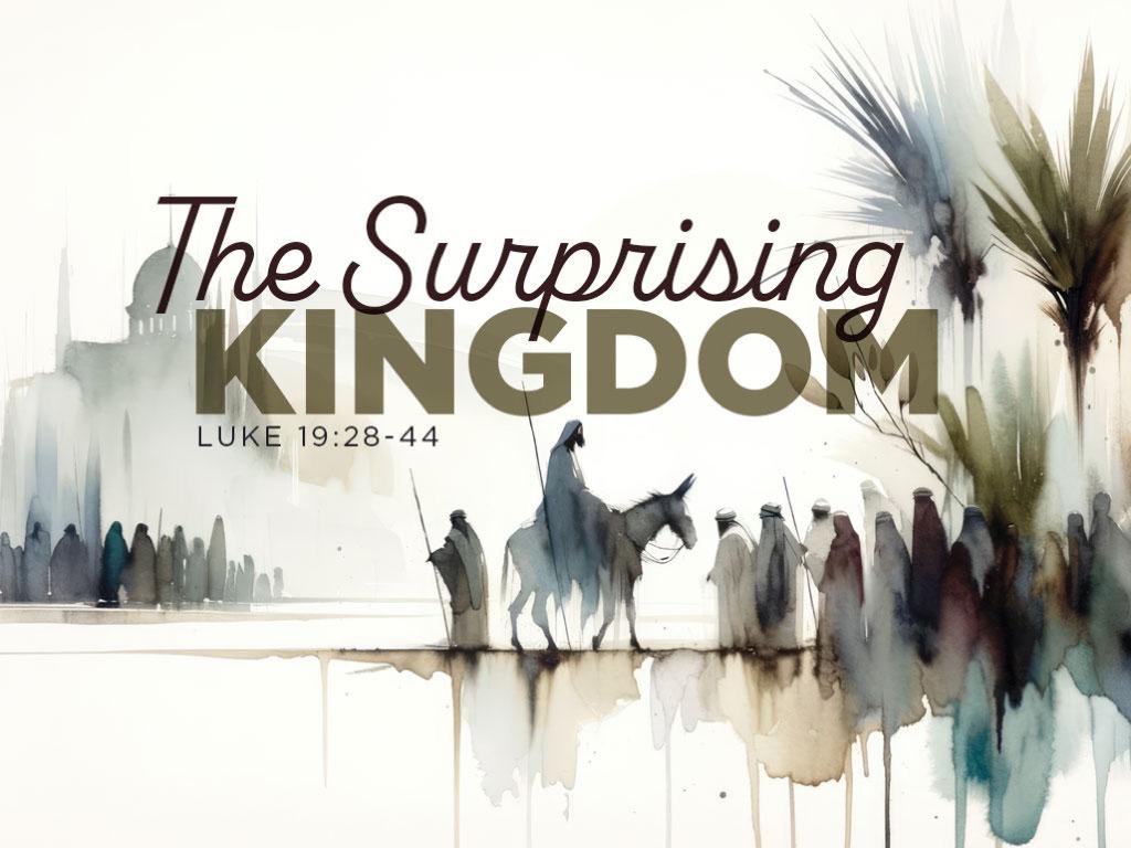Holy Week 2026: “The Surprising Kingdom”